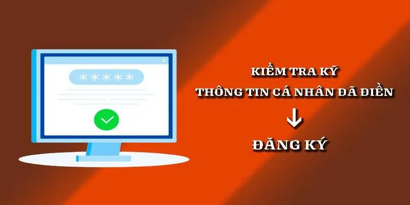 Điền toàn bộ mọi dữ liệu và kiểm tra tính xác thực tại hệ thống